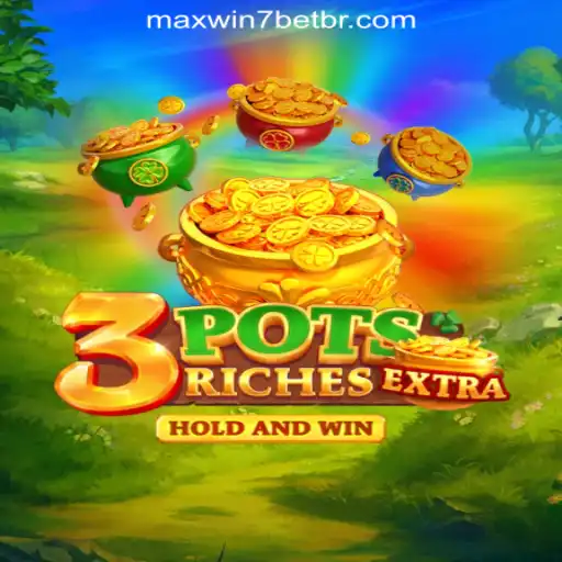 Exploring 3potsExtra: A Journey into MAXWIN7BET Oficial Slots Brasil #1