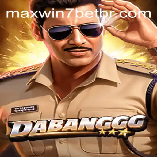 Exploring DABANGGG: The Thrilling World of MAXWIN7BET Oficial Slots Brasil #1