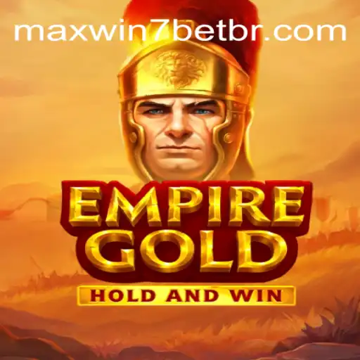 Exploring EmpireGold: MAXWIN7BET Oficial Slots Brasil #1