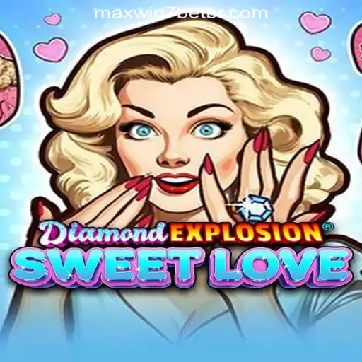 Experience the Thrills of DiamondExplosionSweetLove: The Premier Slot Game on MAXWIN7BET Oficial Slots Brasil