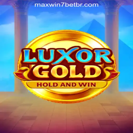 LuxorGold: Unveiling the Alluring World of MAXWIN7BET Oficial Slots Brasil #1